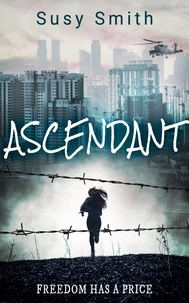  Susy Smith - Ascendant - Asylum Series, #2.