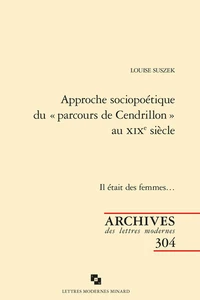 Approche sociopoétique du "parcours de Cendrillon" au XIXe siècle