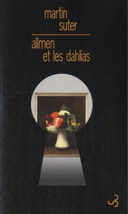 Allmen et les dahlias