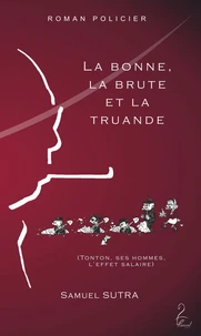 La bonne, la brute et la truande