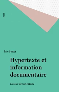 Hypertexte & information documentaire - dossier documentaire