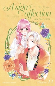 Suu Morishita et  Rosalys - SIGN AFFECTION  : A sign of affection - Chapitre 11 (VF).