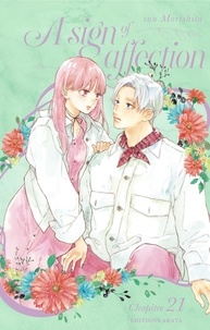 Suu Morishita et  Rosalys - SIGN AFFECTION  : A sign of affection - Chapitre 21 (VF).