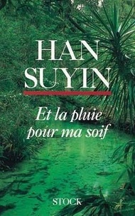 Suyin Han - L'Arbre Blesse. La Chine, Biographie, Histoire, Autobiographie.