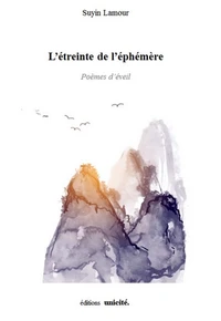 L'étreinte de l'éphémère