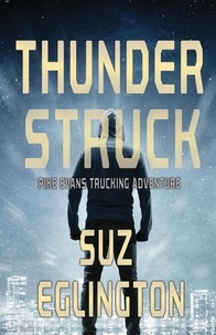  Suz Eglington - Thunder Struck - Pike Evans Adventure Series, #3.