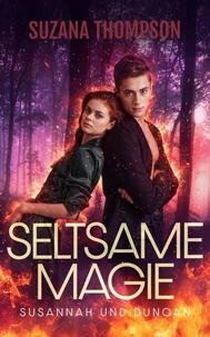 Seltsame Magie: Susannah und Duncan