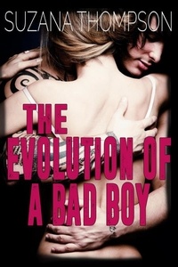  Suzana Thompson - The Evolution of a Bad Boy.