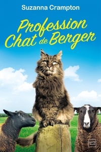 Suzanna Crampton - Profession : chat de berger.