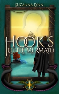  Suzanna Lynn - Hook's Little Mermaid - The Untold Stories, #1.