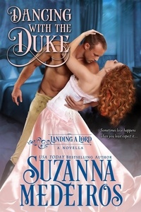  Suzanna Medeiros - Dancing with the Duke - Landing a Lord.