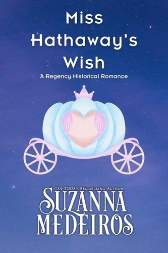  Suzanna Medeiros - Miss Hathaway's Wish - Hathaway Heirs, #4.