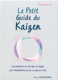 Suzannah Lee - Le Petit Guide du Kaizen.