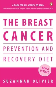 Suzannah Olivier - The Breast Cancer Prevention and Recovery Diet.
