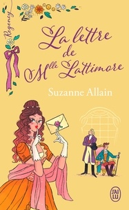 Suzanne Allain - La lettre de Mlle Lattimore.