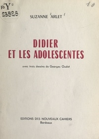 Suzanne Arlet et Georges Oudot - Didier et les adolescentes.