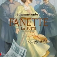 Suzanne Aubry et Évelyne Rompré - Fanette : la suite, troisième partie - Un monde nouveau.
