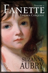 Suzanne Aubry - Fanette (Volume 1) - Uptown Conquest.