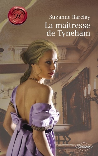 La maîtresse de Tyneham (Harlequin Les Historiques)