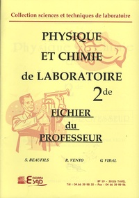 Suzanne Beaufils et René Vento - Physique et chimie de laboratoire 2de fichier du professeur.