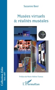 Téléchargement ebook gratuit pour ipad 2 Musées virtuels et réalités muséales FB2 CHM (Litterature Francaise)