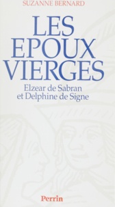 Suzanne Bernard - Les époux vierges - Elzear de Sabran et Delphine de Signe.