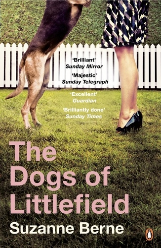 Suzanne Berne - The Dogs of Littlefield.