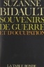 Suzanne Bidault - Souvenirs de guerre et d'Occupation.
