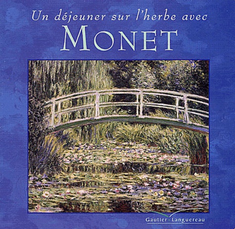 Suzanne Bober et Julie Merberg - Un déjeuner sur l'herbe avec Monet.