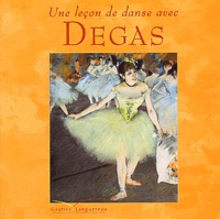 Suzanne Bober et Julie Merberg - Une leçon de danse avec Degas.