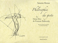 Suzanne Bodak - Philosophie du geste - La danse libre de François Malkovsky.