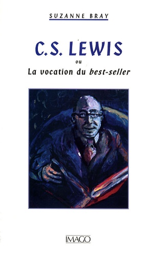 C.S. Lewis. Ou la vocation du best-seller