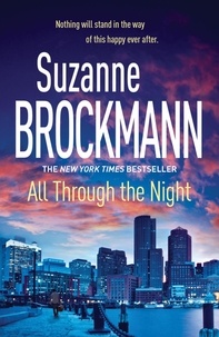 Suzanne Brockmann - All Through the Night: Troubleshooters 12 - Troubleshooters 12.