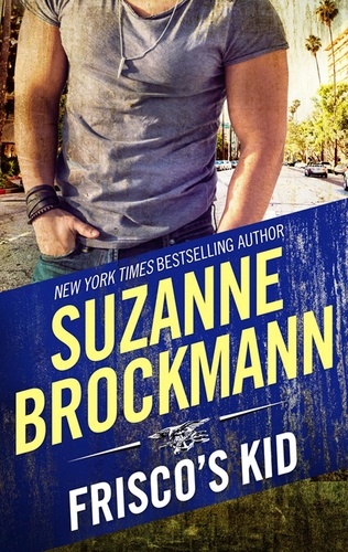 Suzanne Brockmann - Frisco's Kid.