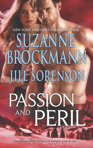 Suzanne Brockmann et Jill Sorenson - Passion and Peril - Scenes of Passion / Scenes of Peril.
