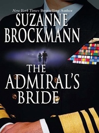 Suzanne Brockmann - The Admiral's Bride.