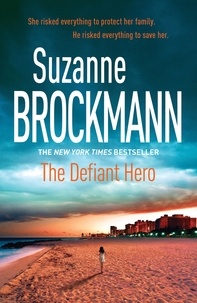 Suzanne Brockmann - The Defiant Hero: Troubleshooters 2 - Troubleshooters 2.