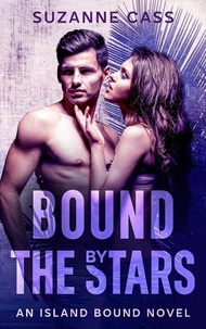  Suzanne Cass - Bound by the Stars - Island Bound, #3.