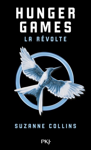 Hunger Games Tome 3 La révolte