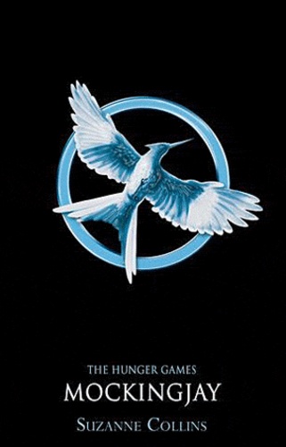 The Hunger Games Tome 3 Mockingjay
