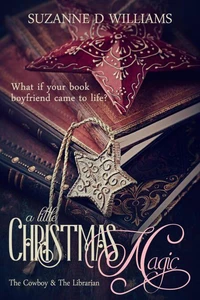 A Little Christmas Magic (The Cowboy &amp; The Librarian)