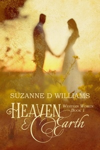  Suzanne D. Williams - Heaven &amp; Earth - Western Women Series, #1.