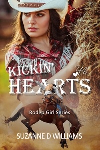  Suzanne D. Williams - Kickin' Hearts - Rodeo Girl Series, #1.