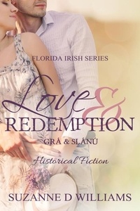  Suzanne D. Williams - Love &amp; Redemption - The Florida Irish, #1.