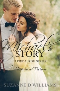  Suzanne D. Williams - Michael's Story - The Florida Irish, #5.