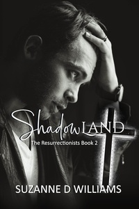  Suzanne D. Williams - Shadowland - The Resurrectionists, #2.