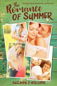 The Romance Of Summer:  Young Adult Romance Collection