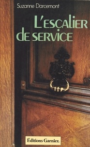 Suzanne Darcémont - L'escalier de service.