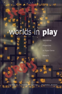 Suzanne De castell et Jennifer Jenson - Worlds in Play - International Perspectives on Digital Games Research.