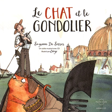 Le chat et le gondolier  avec 1 CD audio